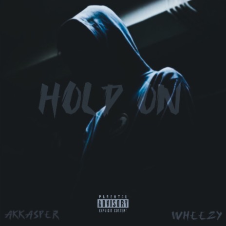 Hold On ft. Wheezy