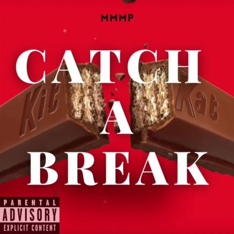 Catch A Break ft. Blue$stup Benji | Boomplay Music