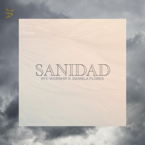 Sanidad ft. Daniela Flores | Boomplay Music