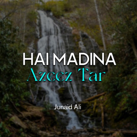 Hai Madina Azeez Tar | Boomplay Music