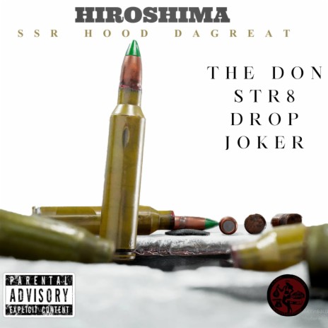 Hiroshima ft. The Don, Str8 Drop & Joker | Boomplay Music