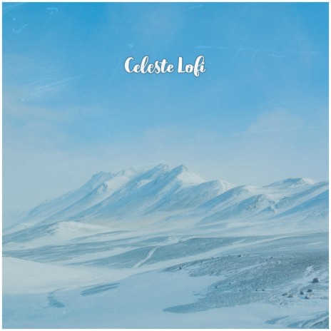 Celeste Lofi | Boomplay Music