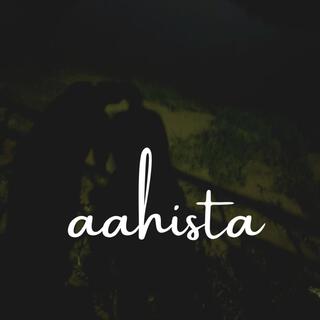 Aahista