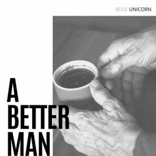 A Better Man