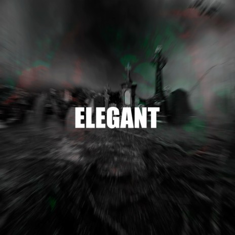 ELEGANT | Boomplay Music