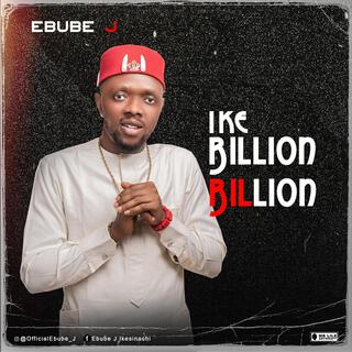 Ike Billion Billion