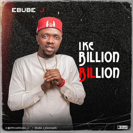 Ike Billion Billion | Boomplay Music