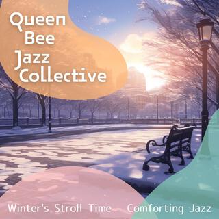 Winter's Stroll Time-Comforting Jazz