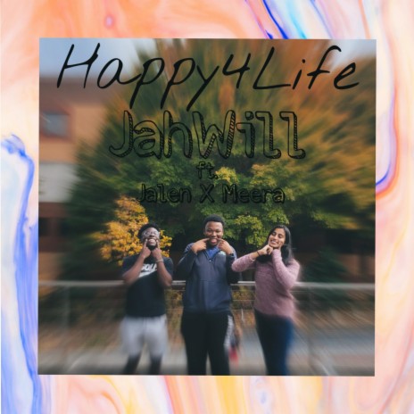 Happy4Life ft. Meera Chaudhari & Jalen Cauley | Boomplay Music