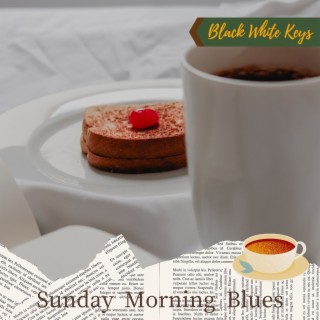 Sunday Morning Blues