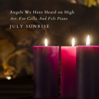 Angels We Have Heard On High Arr. For Cello And Felt Piano