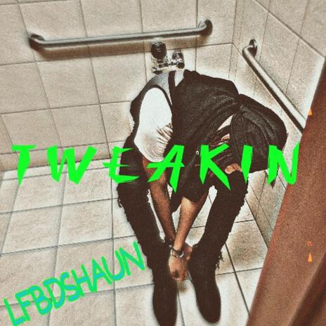 TWEAKIN | Boomplay Music