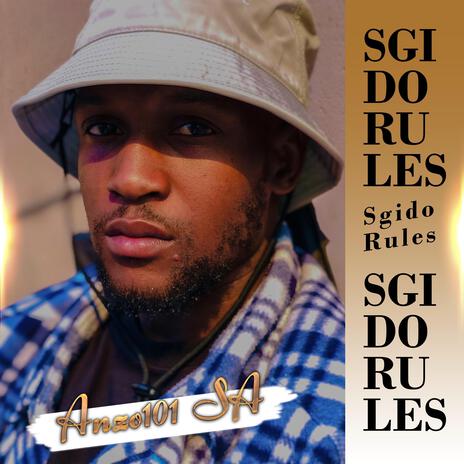 Sgido Rules (Special Version) | Boomplay Music