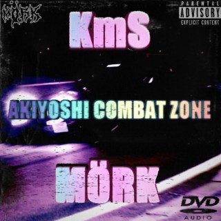 AKIYOSHI COMBAT ZONE