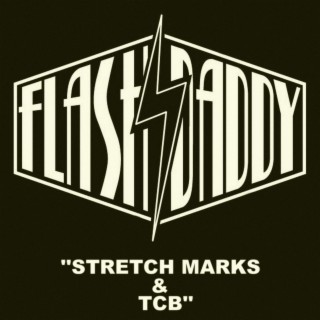 Stretch Marks & TCB