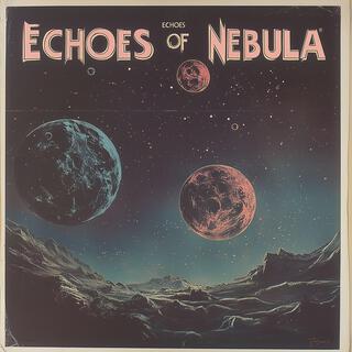 Echoes of the Nebula