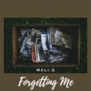 Forgetting Me