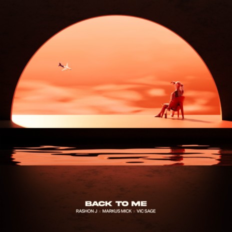 Back to Me ft. Markus Mick & Vic Sage | Boomplay Music