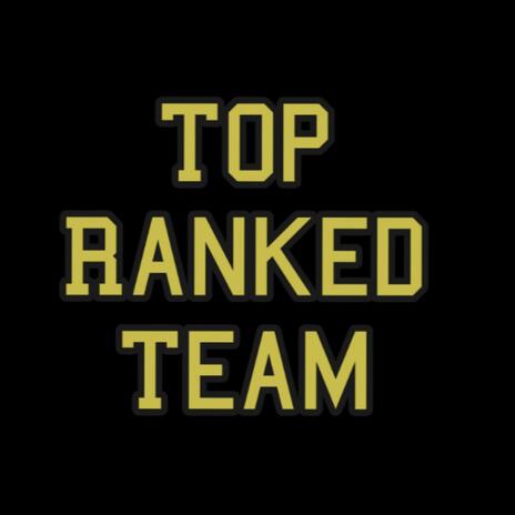 Top Ranked Team ft. Holy Proof | Boomplay Music