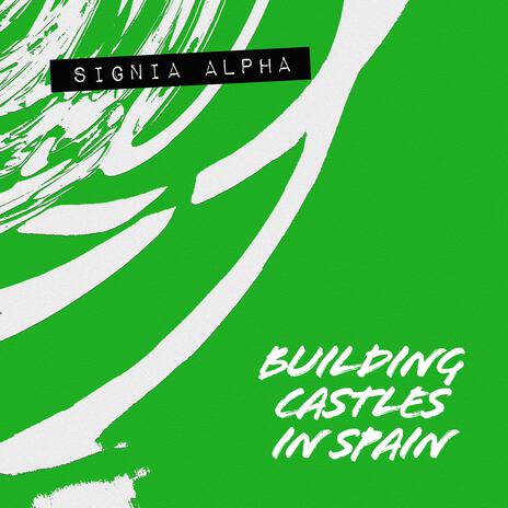 Building Castles In Spain | Boomplay Music