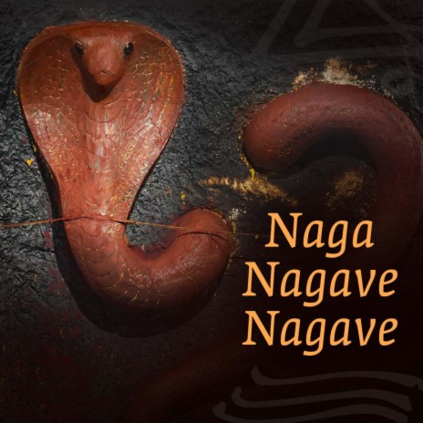 Naga Nagave Nagave (Kannada) | Boomplay Music