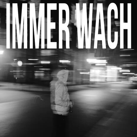 immer wach | Boomplay Music