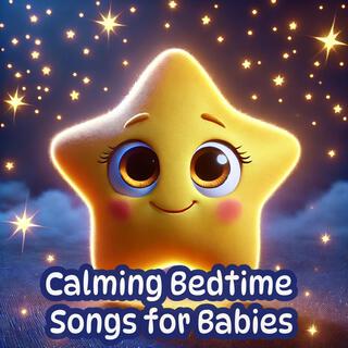 Calming Bedtime Songs For Babies