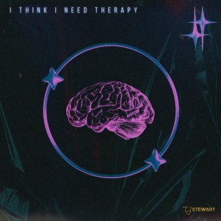 I Think I Need Therapy lyrics | Boomplay Music