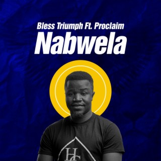 Nabwela (feat. Proclaim)