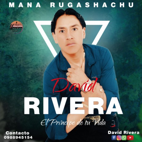 David Rivera (mana rugashachu) | Boomplay Music