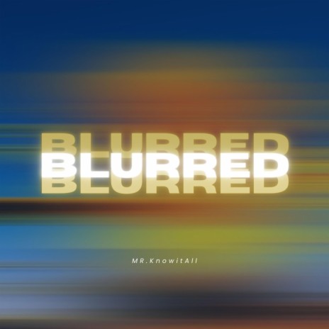Blurred | Boomplay Music
