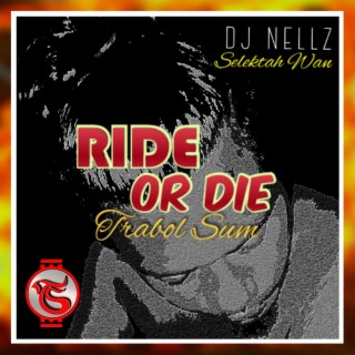 Ride Or Die lyrics | Boomplay Music