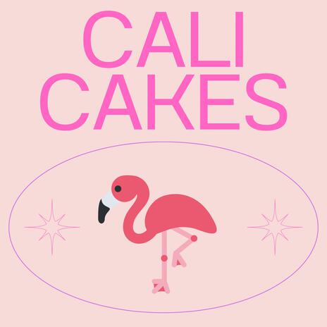 Cali Cakes | Boomplay Music