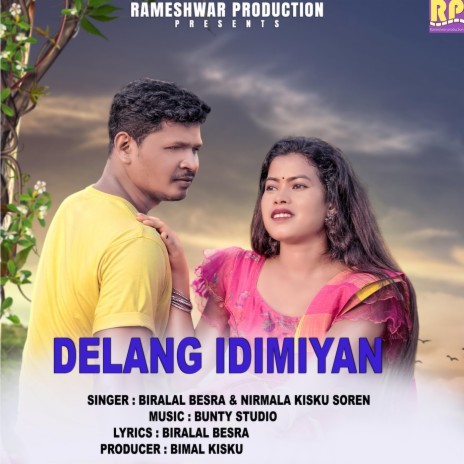 Delang Idimiyan ft. Nirmala Kisku Soren | Boomplay Music