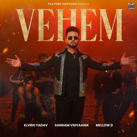 Vehem ft. Mellow D & Elvish Yadav | Boomplay Music