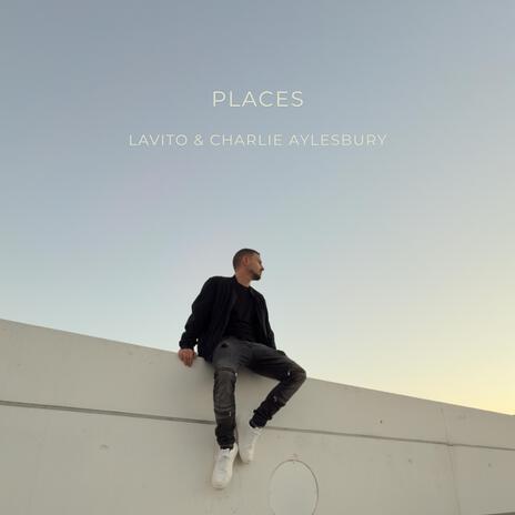 Places ft. Charlie Aylesbury