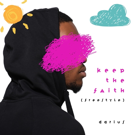 Keep the Faith (Freestyle) | Boomplay Music