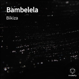 Bambelela