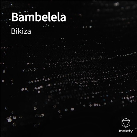 Bambelela | Boomplay Music