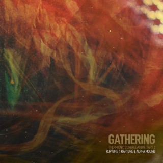 Gathering (Thermionic Congregation, Pt. 2)