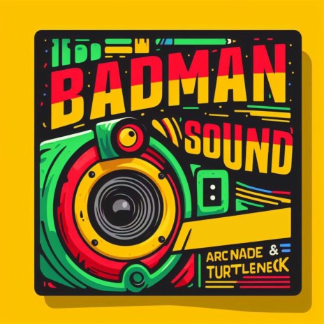 Badman Sound ft. Turtleneck (UK) | Boomplay Music
