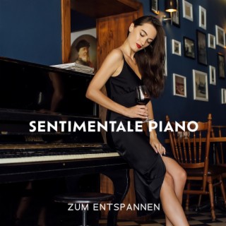 Sentimentale Pianobar zum Entspannen: Beste instrumentale Jazz-Hintergrundmusik für einen romantischen Abend