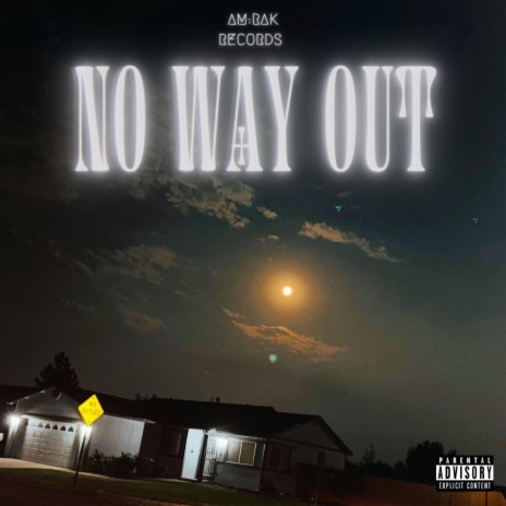 NO WAY OUT ft. K-ARMA7 | Boomplay Music