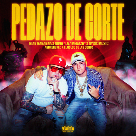 Pedazo de Corte ft. Nova "La Amenaza", Nysix Music, andrehbred & El Goldo De Las Conec | Boomplay Music