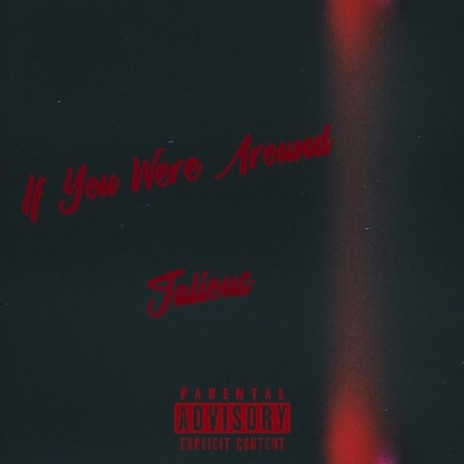 If You Were Around | Boomplay Music