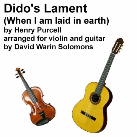 Dido's lament (When I am laid in earth) for violin and guitar