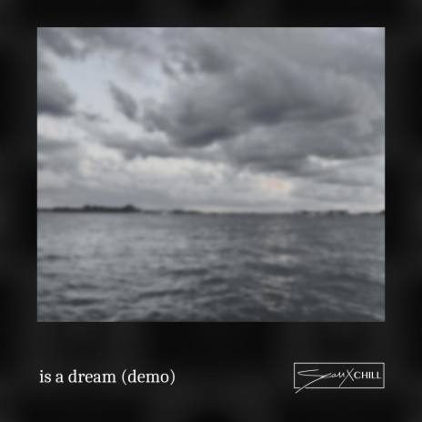 is a dream (demo) | Boomplay Music