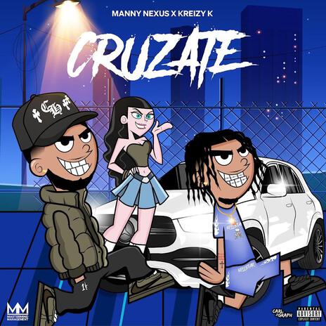 Cruzate ft. Kreizy K | Boomplay Music