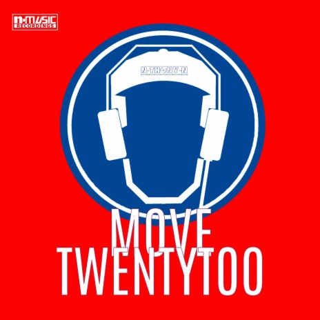 Move Twenty Too | Boomplay Music