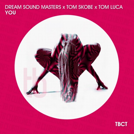 You ft. Tom Skobe & Tom Luca | Boomplay Music